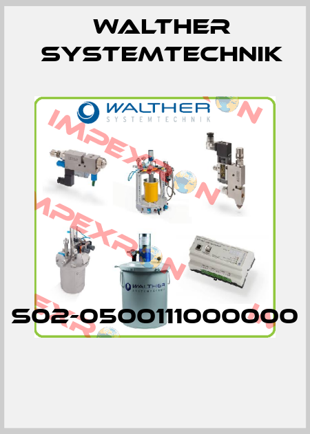 S02-0500111000000  Walther Systemtechnik