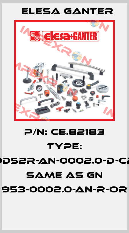 P/N: CE.82183 Type: DD52R-AN-0002.0-D-C2 same as GN 953-0002.0-AN-R-OR  Elesa Ganter