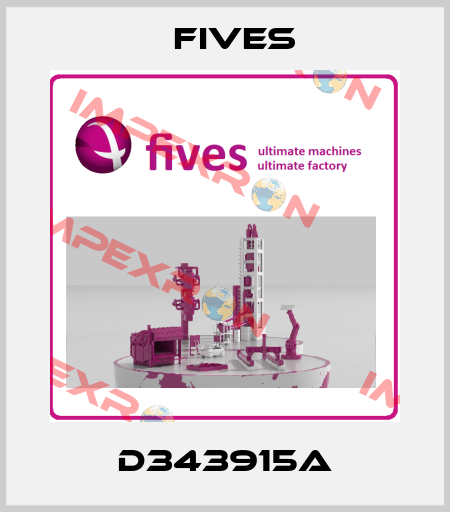 D343915A Fives