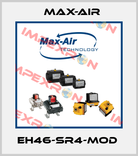 EH46-SR4-MOD  Max-Air