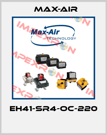 EH41-SR4-OC-220  Max-Air
