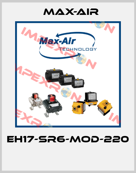 EH17-SR6-MOD-220  Max-Air