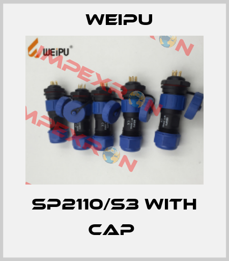 SP2110/S3 with cap  Weipu