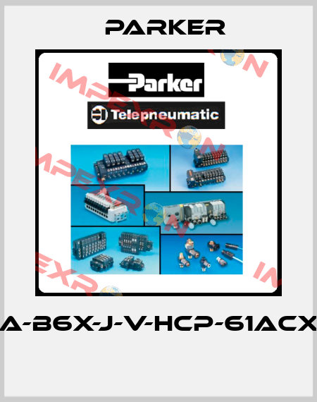 4A-B6X-J-V-HCP-61ACX2  Parker