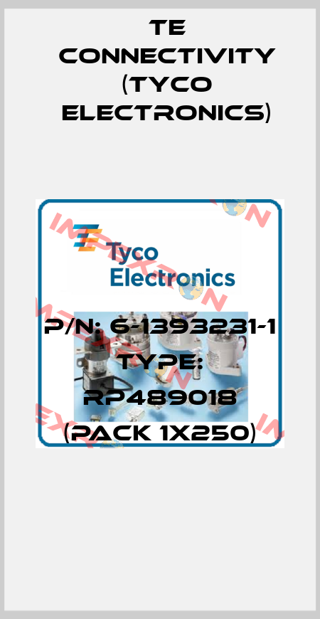 P/N: 6-1393231-1 Type: RP489018 (pack 1x250) TE Connectivity (Tyco Electronics)