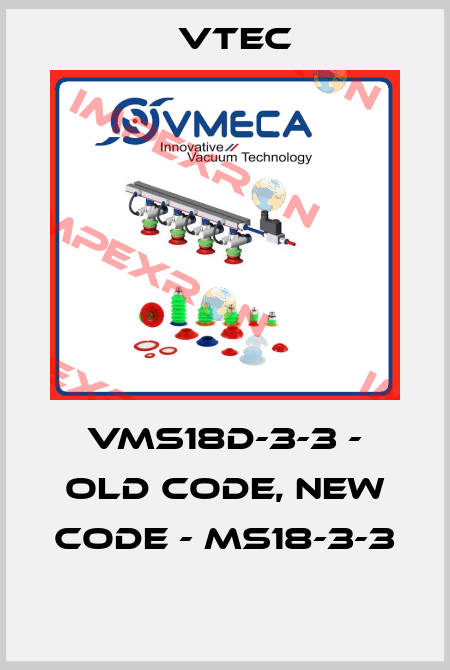 VMS18D-3-3 - old code, new code - MS18-3-3  Vtec