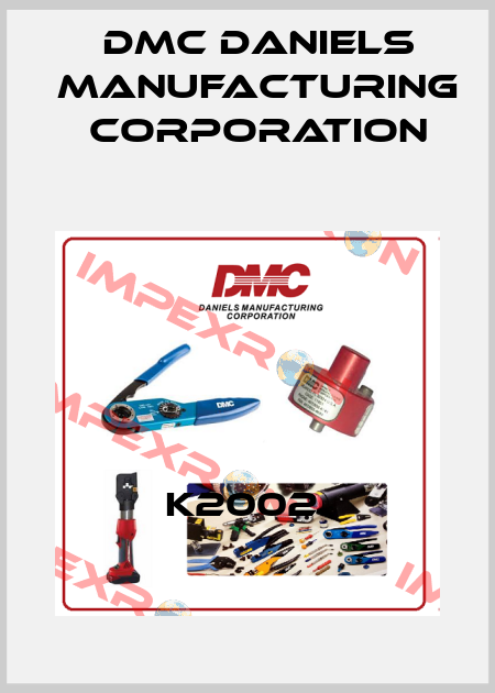 K2002  Dmc Daniels Manufacturing Corporation