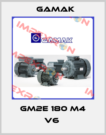 GM2E 180 M4 V6  Gamak