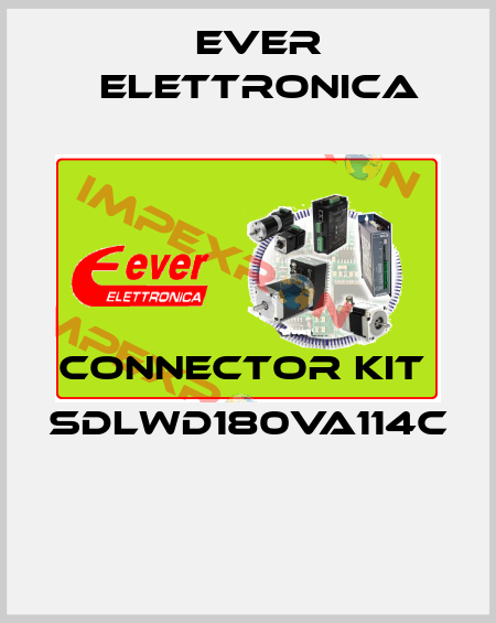 Connector Kit  SDLWD180VA114C  Ever Elettronica