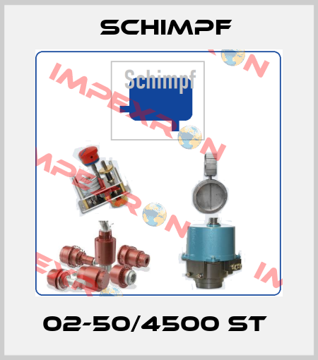 02-50/4500 ST  Schimpf