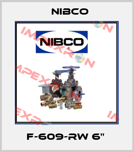 F-609-RW 6"  Nibco