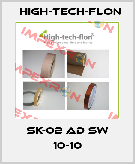 SK-02 AD SW 10-10 HIGH-TECH-FLON