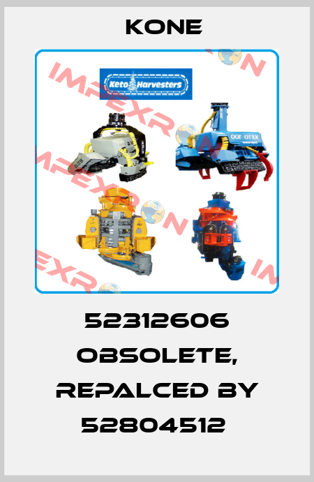 52312606 obsolete, repalced by 52804512  Kone