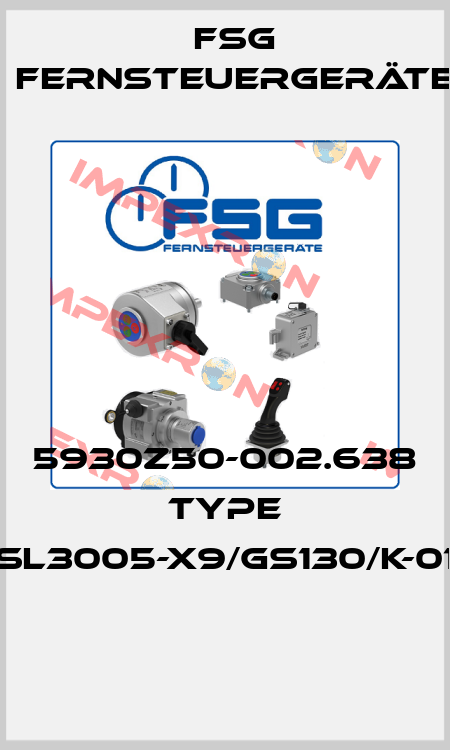 5930Z50-002.638 Type SL3005-X9/GS130/K-01  FSG Fernsteuergeräte