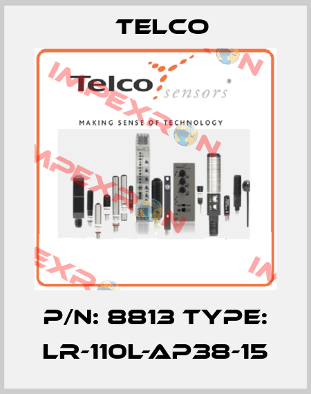 P/N: 8813 Type: LR-110L-AP38-15 Telco