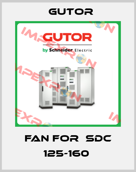 Fan for  SDC 125-160  Gutor
