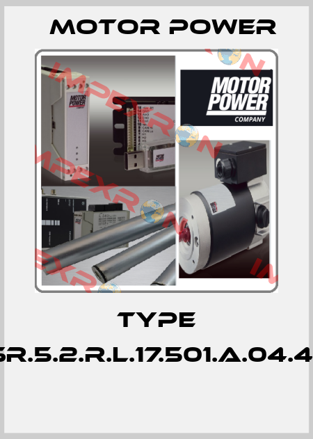 TYPE T115.SR.5.2.R.L.17.501.A.04.48.109  Motor Power