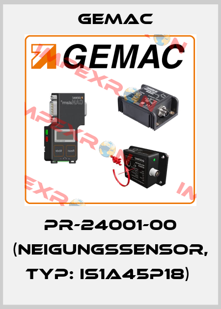 PR-24001-00 (Neigungssensor, Typ: IS1A45P18)  Gemac