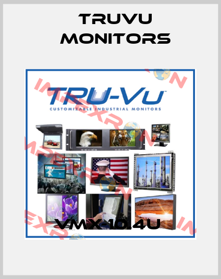 VMX-10.4U  Truvu Monitors