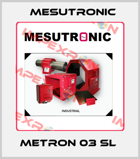 meTRON 03 SL  Mesutronic