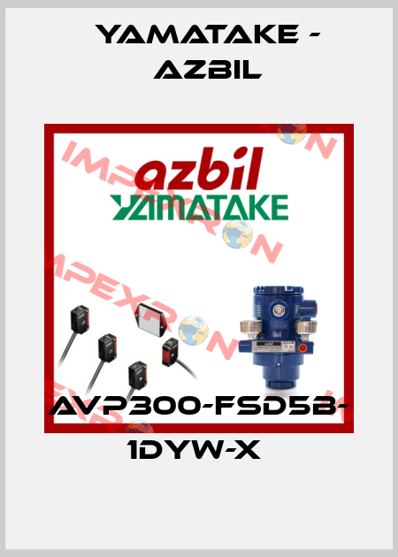 AVP300-FSD5B- 1DYW-X  Yamatake - Azbil