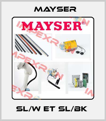 SL/W et SL/BK  Mayser