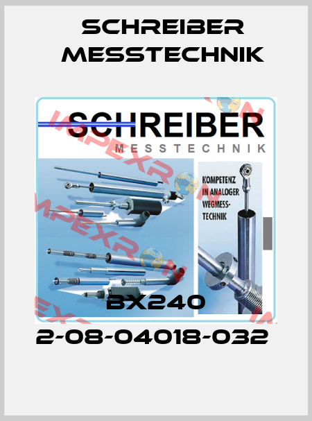 BX240 2-08-04018-032  Schreiber Messtechnik