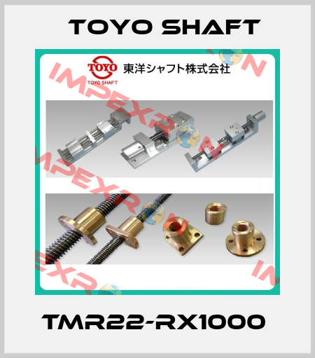 TMR22-RX1000  Toyo Shaft