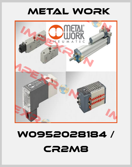 W0952028184 / CR2M8 Metal Work
