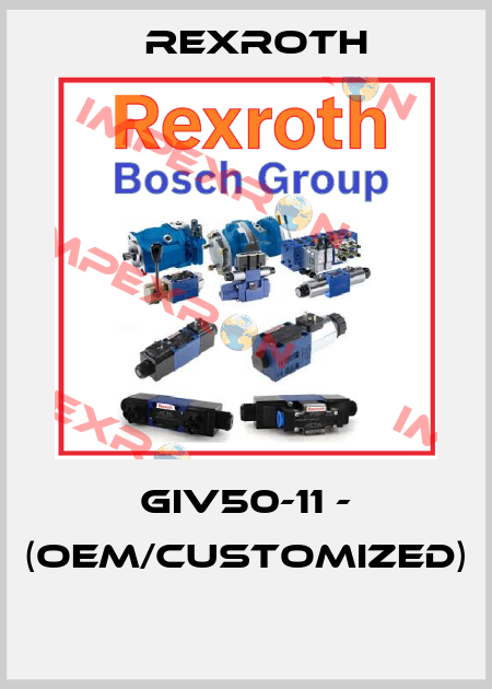 GIV50-11 - (OEM/customized)  Rexroth
