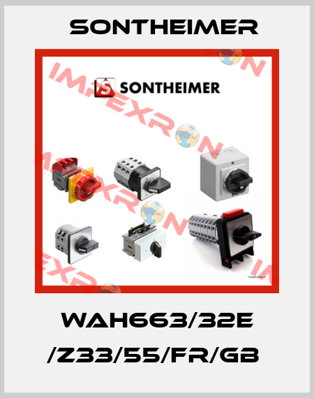 WAH663/32E /Z33/55/FR/GB  Sontheimer