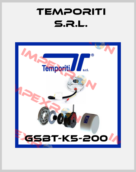 GSBT-K5-200  Temporiti s.r.l.