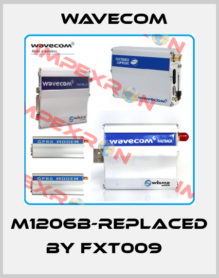 M1206B-replaced by FXT009   WAVECOM