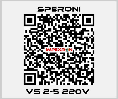 VS 2-5 220V  SPERONI