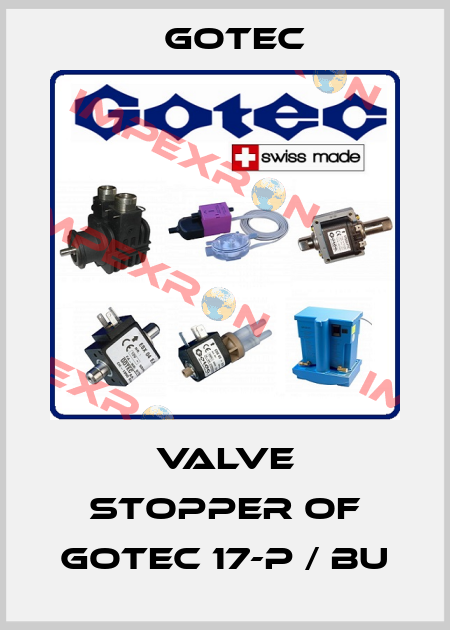 valve stopper of GOTEC 17-P / BU Gotec