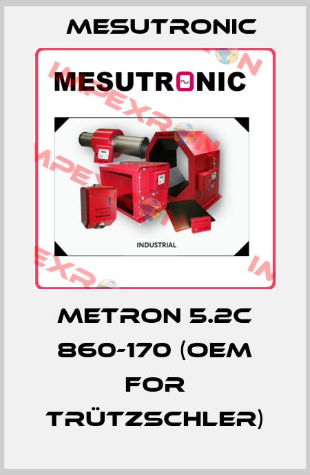 METRON 5.2C 860-170 (OEM for Trützschler) Mesutronic