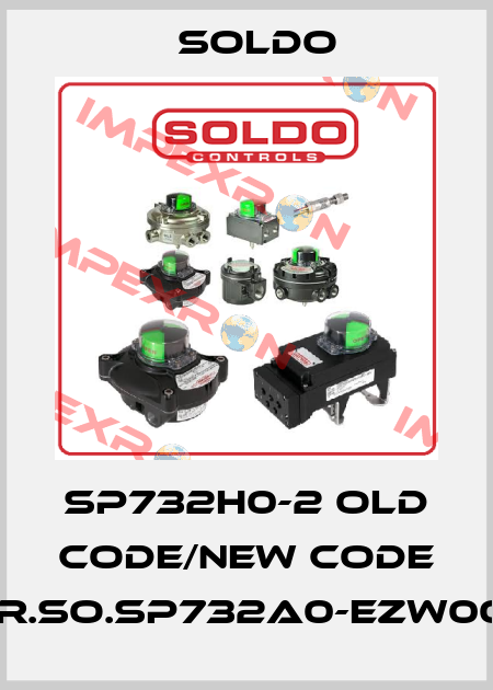 SP732H0-2 old code/new code ELR.SO.SP732A0-EZW00T1 Soldo