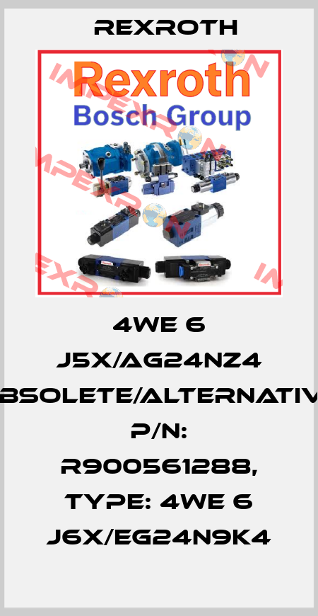 4WE 6 J5X/AG24NZ4 obsolete/alternative P/N: R900561288, Type: 4WE 6 J6X/EG24N9K4 Rexroth