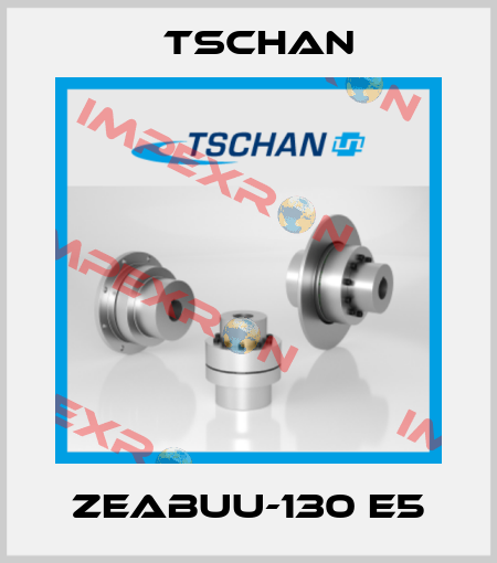 ZEABUU-130 E5 Tschan