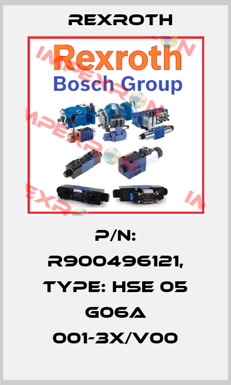 P/N: R900496121, Type: HSE 05 G06A 001-3X/V00 Rexroth
