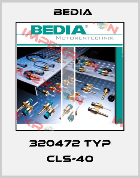 320472 Typ CLS-40 Bedia