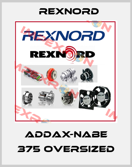 ADDAX-Nabe 375 Oversized Rexnord