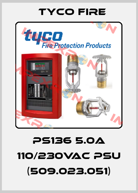 PS136 5.0A 110/230VAC PSU (509.023.051) Tyco Fire