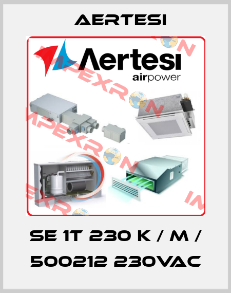 SE 1T 230 K / M / 500212 230VAC Aertesi