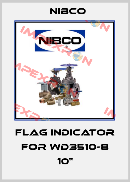Flag indicator for WD3510-8 10" Nibco