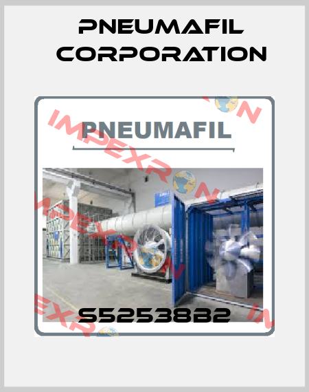S52538B2 Pneumafil Corporation