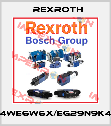 4WE6W6X/EG29N9K4 Rexroth