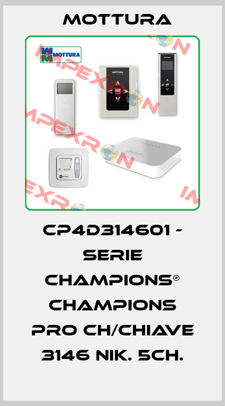 CP4D314601 - SERIE CHAMPIONS® CHAMPIONS PRO CH/CHIAVE 3146 NIK. 5CH. MOTTURA