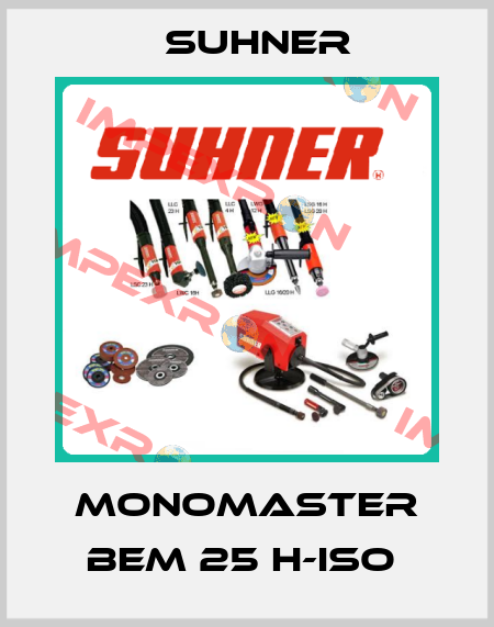 MONOmaster BEM 25 H-ISO  Suhner