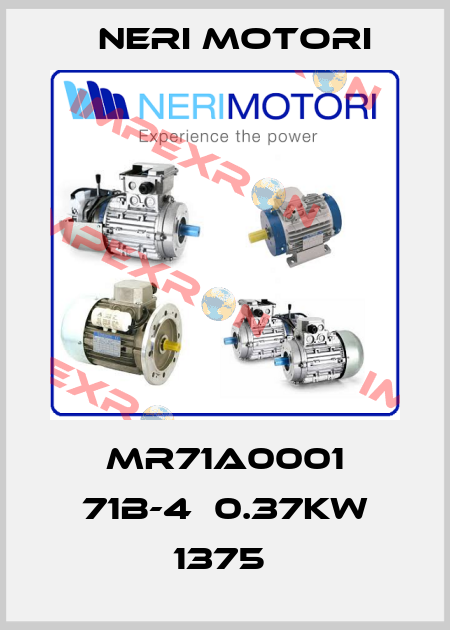 MR71A0001 71B-4  0.37KW 1375  Neri Motori